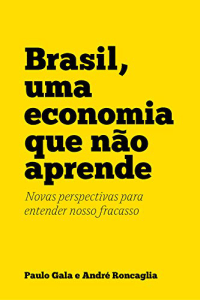 Capa Brasil uma economia que nao aprende